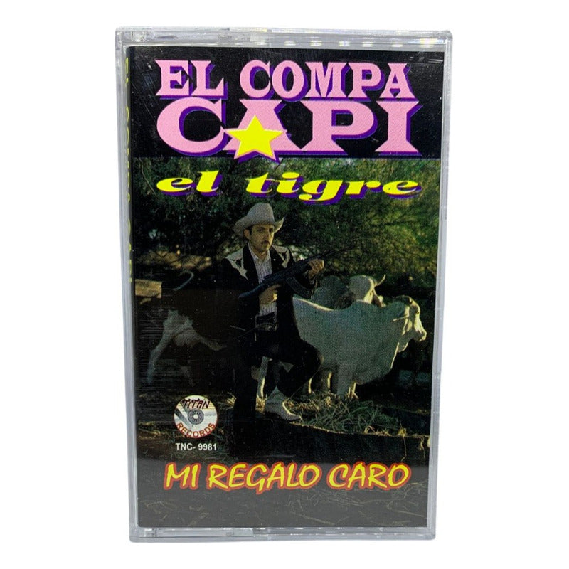 Cassette Original De El Compa Capi Mi Regalo Caro