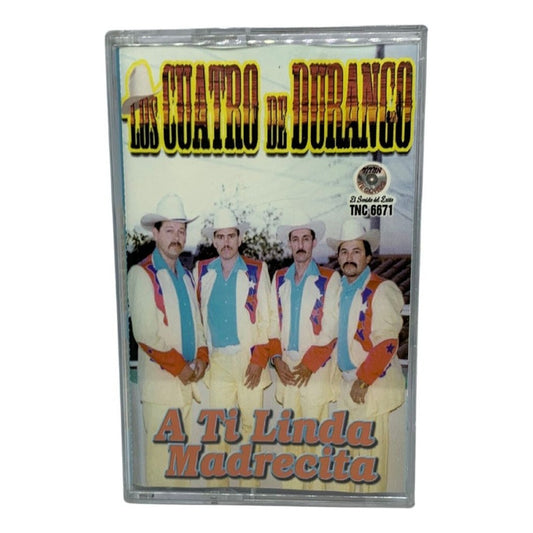 Cassette De Los Cuatro De Durango A Ti Linda Madrecita